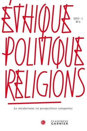 ETHIQUE POLITIQUE RELIGIONS 2013-1 2
