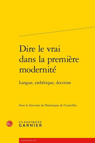 DIRE VRAI DANS PREMIERE MODERNITE - LANGUE ESTHETIQUE DOCTRINE