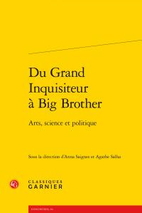 GRAND INQUISITEUR BIG BROTHER - ARTS SCIENCE POLITIQUE