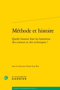 METHODE HISTOIRE - QUELLE HISTOIRE FONT HISTORIENS SCIENCES TECHNIQUES?
