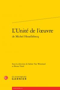 L UNITE L OEUVRE MICHEL HOUELLEBECQ