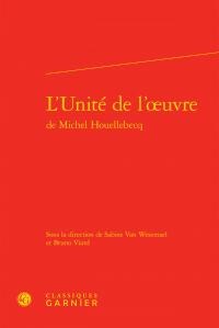 L UNITE L OEUVRE MICHEL HOUELLEBECQ