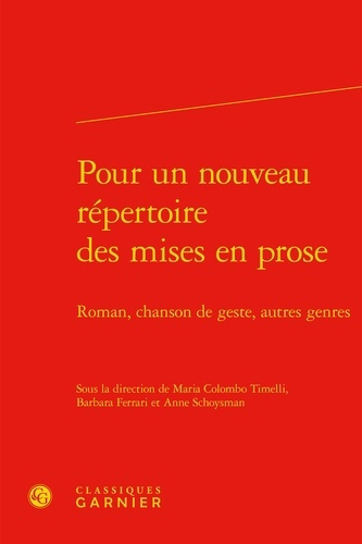 POUR NOUVEAU REPERTOIRE MISES EN PROSE - ROMAN CHANSON GESTE AUTRES GENRES