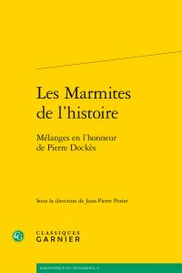 MARMITES L HISTOIRE - MELANGES EN L HONNEUR PIERRE DOCKES