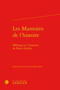 MARMITES L HISTOIRE - MELANGES EN L HONNEUR PIERRE DOCKES