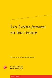 LETTRES PERSANES EN LEUR TEMPS