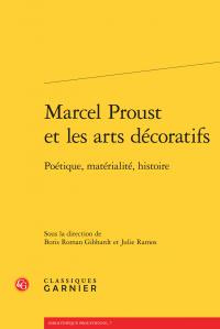 MARCEL PROUST ARTS DECORATIFS - POETIQUE MATERIALITE HISTOIRE