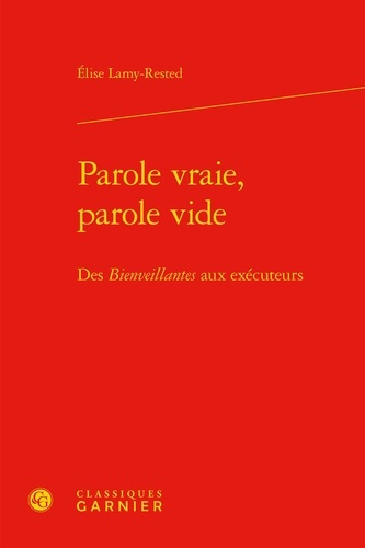 PAROLE VRAIE PAROLE VIDE - BIENVEILLANTES AUXEXECUTEURS
