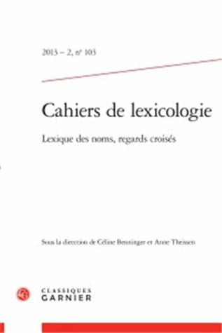 CAHIERS LEXICOLOGIE 2013-2 103