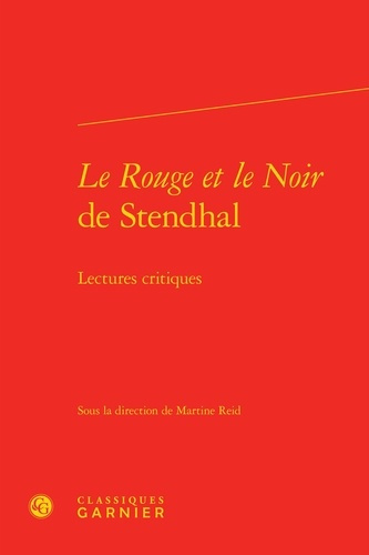 ROUGE NOIR STENDHAL - LECTURES CRITIQUES
