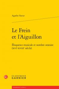 FREIN L AIGUILLON - ELOQUENCE MUSICALE NOMBREORATOIRE XVIE-XVIIIE SIECLE