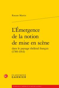 L EMERGENCE NOTION MISE EN SCENE DANS PAYSAGETHEATRAL FRANCAIS 1789-1914