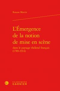 L EMERGENCE NOTION MISE EN SCENE DANS PAYSAGETHEATRAL FRANCAIS 1789-1914