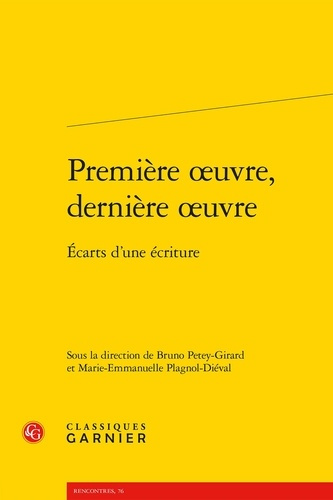 PREMIERE OEUVRE DERNIERE OEUVRE - ECARTS D ECRITURE