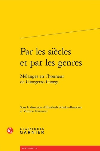 PAR SIECLES PAR GENRES - MELANGES EN L HONNEUR GIORGETTO GIORGI