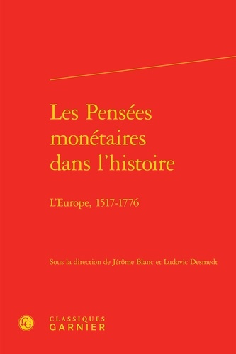 PENSEES MONETAIRES DANS L HISTOIRE - L EUROPE1517-1776