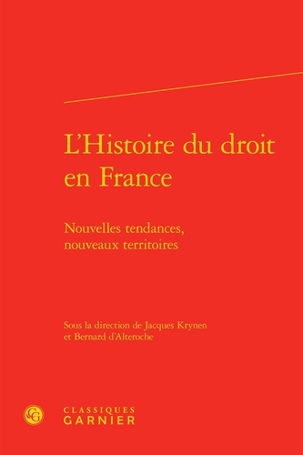 L HISTOIRE DROIT EN FRANCE - NOUVELLES TENDANCES NOUVEAUX TERRITOIRES