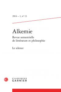 ALKEMIE 2014 - 1 REVUE SEMESTRIELLE LITTERATURE PHILOSOPHIE 13