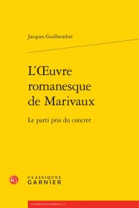 L OEUVRE ROMANESQUE MARIVAUX - PARTI PRIS CONCRET