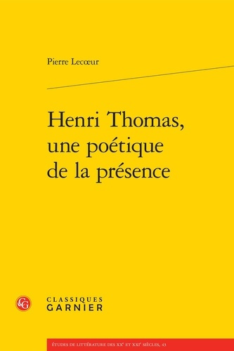 HENRI THOMAS POETIQUE PRESENCE