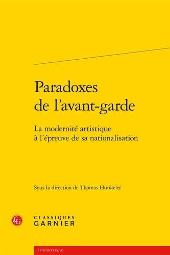 PARADOXES L AVANT-GARDE - MODERNITE ARTISTIQUE L EPREUVE SA NATIONALISATION