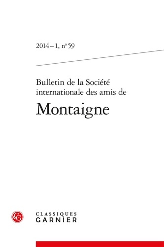 BULLETIN SOCIETE INTERNATIONALE AMIS MONTAIGNE 2014-1 59