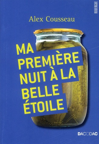 Ma première nuit à la belle étoile