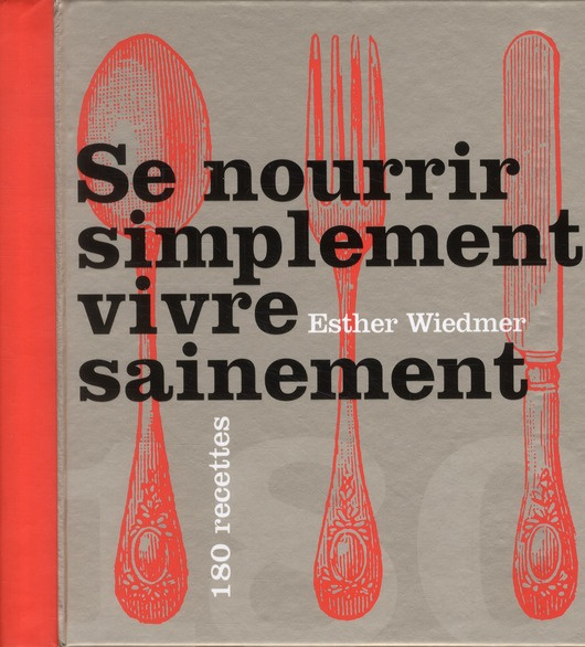 Se nourrir simplement, vivre sainement