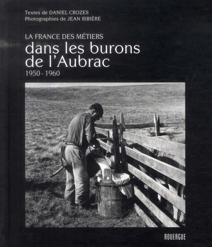 Dans les burons de l'Aubrac (1950-1960)
