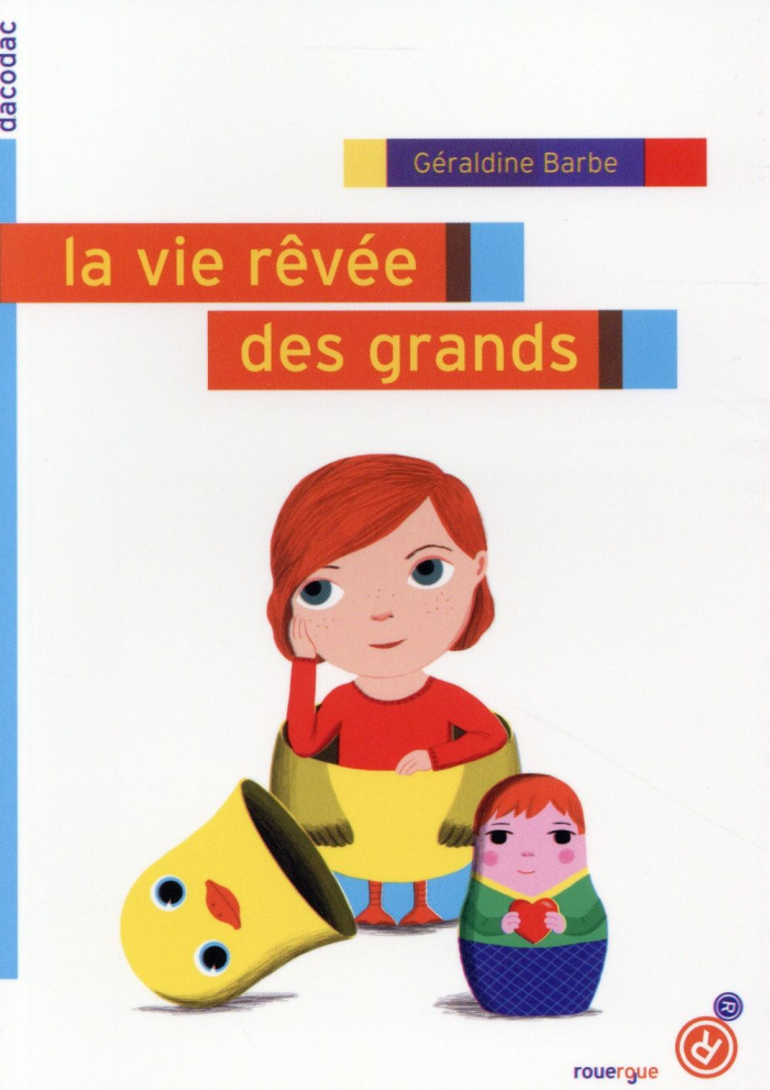 La vie rêvée des grands