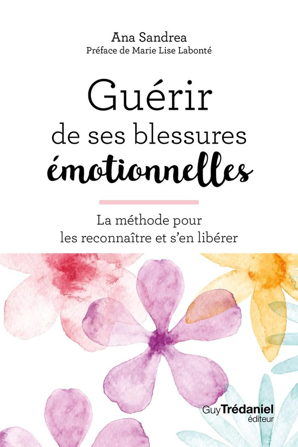 Guérir de ses blessures émotionnelles