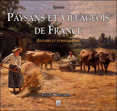 PAYSANS ET VILLAGEOIS DE FRANCE