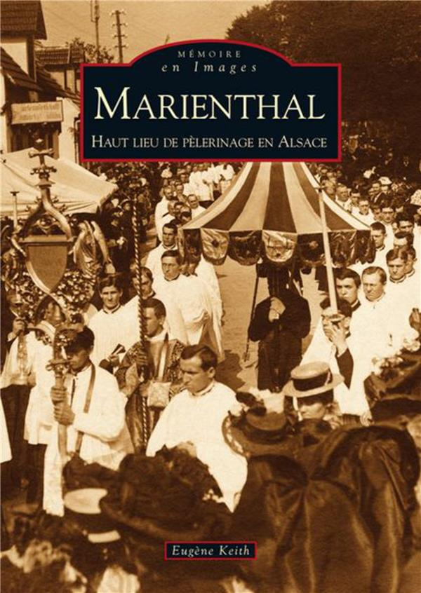MARIENTHAL - HAUT LIEU DE PELERINAGE EN ALSACE