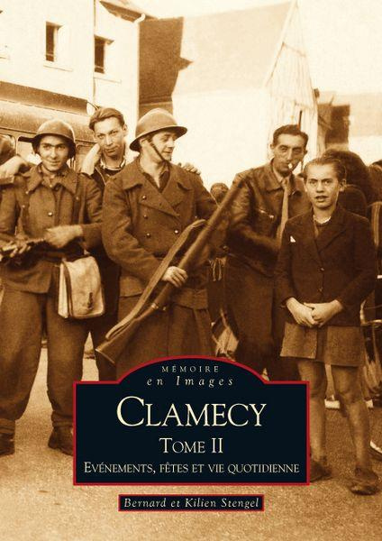 CLAMECY - TOME II - EVENEMENTS, FETES ET VIE QUOT