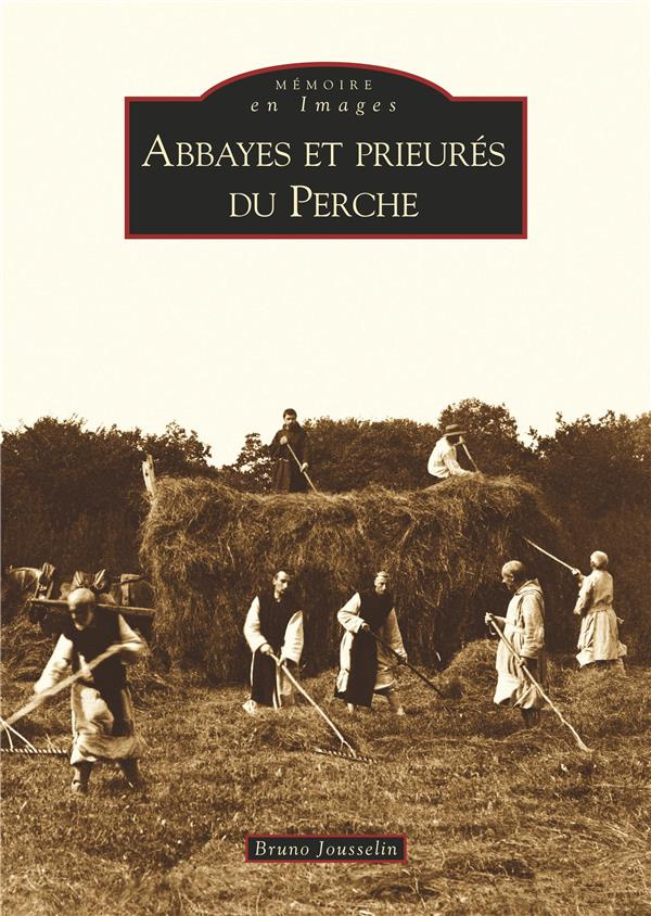 ABBAYES ET PRIEURES DU PERCHE