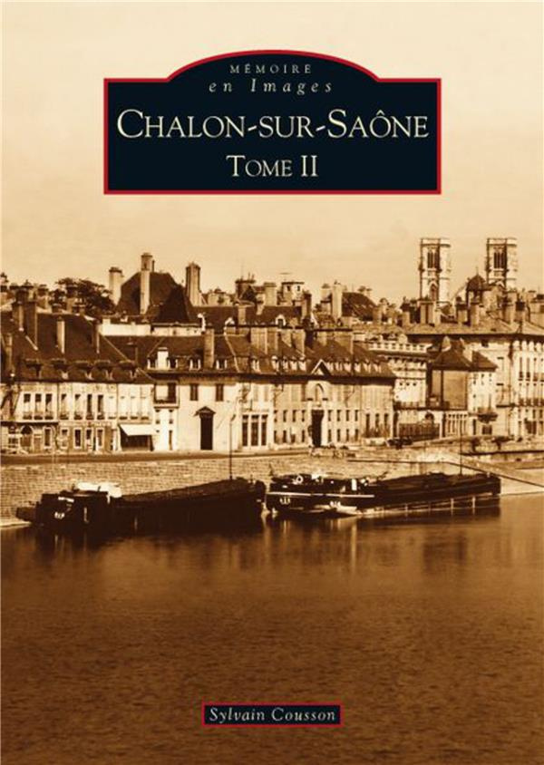CHALON-SUR-SAONE - TOME II