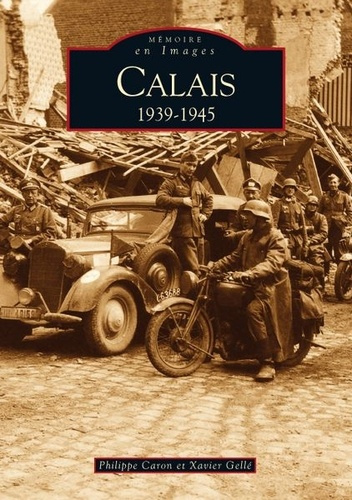 CALAIS 1939-1945