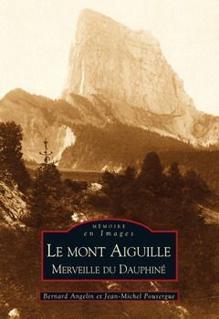 MONT AIGUILLE (LE) - MERVEILLE DU DAUPHINE