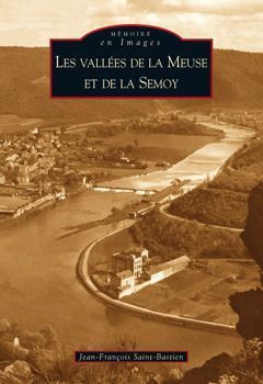 VALLEES DE LA MEUSE ET DE LA SEMOY (LES)