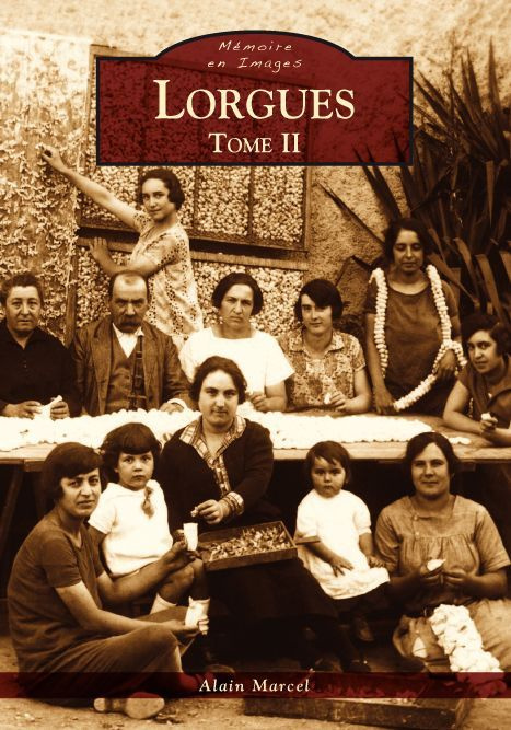 LORGUES - TOME II