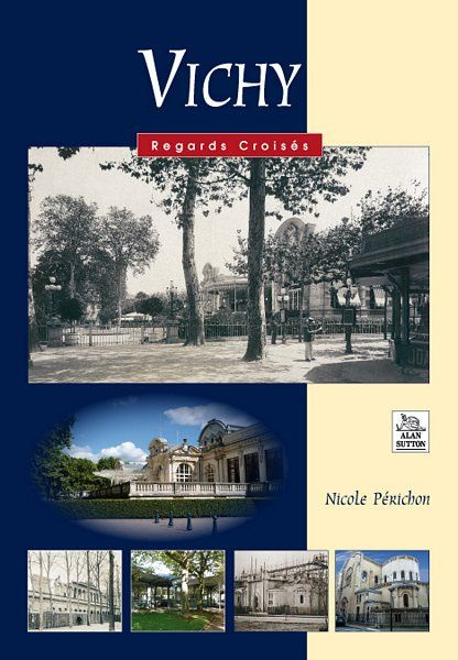 VICHY - REGARDS CROISES