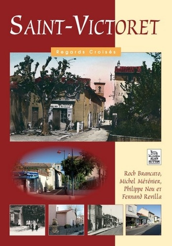 SAINT-VICTORET - REGARDS CROISES