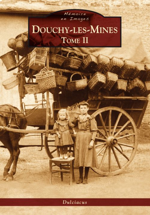 DOUCHY-LES-MINES - TOME II