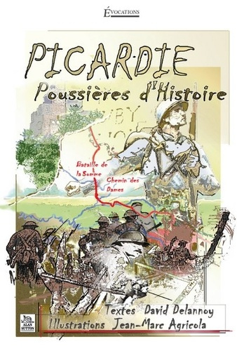 PICARDIE - POUSSIERES D'HISTOIRE