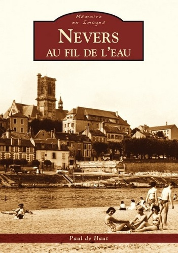 NEVERS AU FIL DE L'EAU