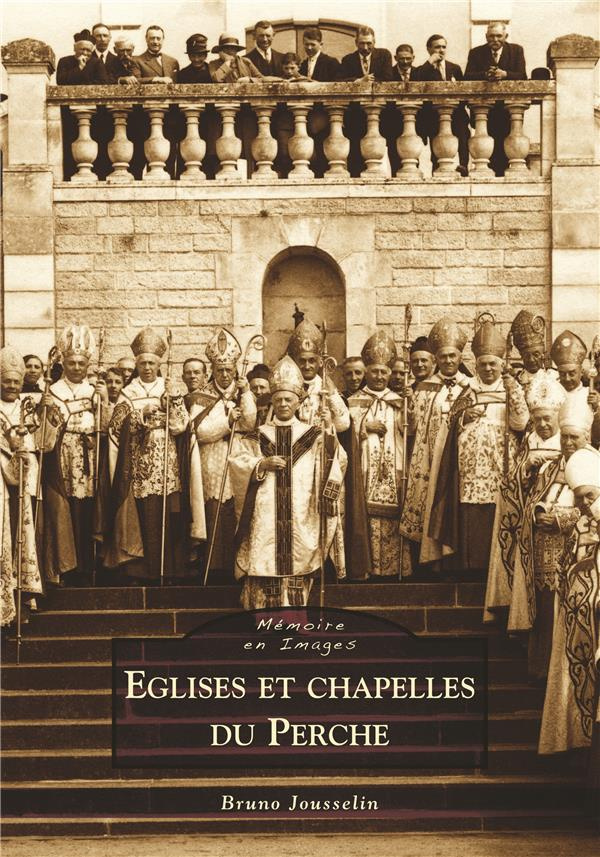 EGLISES ET CHAPELLES DU PERCHE