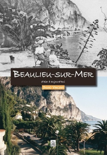BEAULIEU-SUR-MER D'HIER A AUJOURD'HUI