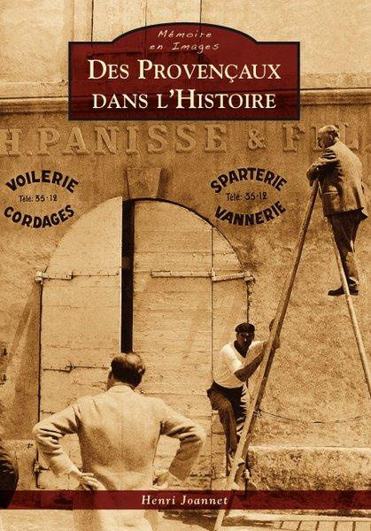 PROVENCAUX DANS L'HISTOIRE (DES)