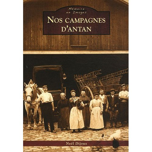 CAMPAGNES D'ANTAN (NOS)