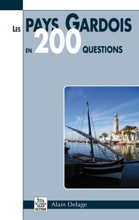 GARDOIS EN 200 QUESTIONS (LES PAYS)